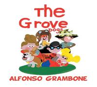 Alfonso Grambone The Grove Dogs Paperback Book Alfonso Grambone Multicolor