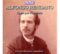 Alfonso Rendano: Piano Works