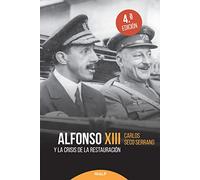 ALFONSO XIII Y LA CRISIS DE LA RESTAURACION
