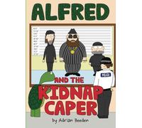 Alfred and the Kidnap Caper: 6 (Alfred Tortoise)