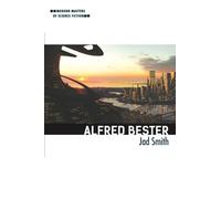 Alfred Bester (Modern Masters of Science Fiction)