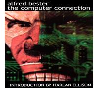 Alfred Bester The Computer Connection Paperback Book Alfred Bester Multicolor