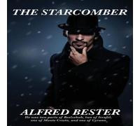 Alfred Bester The Starcomber: A Positronic Book Paperback Alfred Bester Multicolor