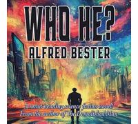 Alfred Bester Who he?: A Positronic Book Hardcover Alfred Bester Multicolor