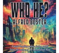 Alfred Bester Who He?: A Positronic Book Paperback Alfred Bester Multicolor