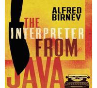 Alfred Birney Interpreter from Java Hardback Book Alfred Birney Multicolor
