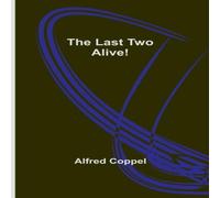 Alfred Coppel The Last Two Alive Paperback Book Alfred Coppel Multicolor