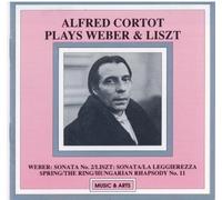 Alfred Cortot Plays Weber & Liszt