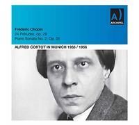 Alfred Cortot - Preludes Op.28 etc. (Munich 1955-59