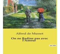 Alfred de Musset On ne Badine pas avec l'Amour Paperback Book Alfred de Musset Multicolor