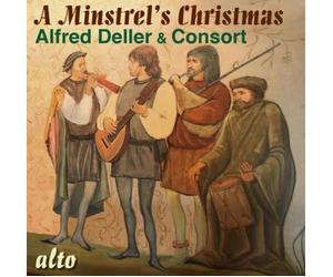ALFRED DELLER & CONSORT: A MINSTRELS CHRISTMAS - CD BRAND NEW