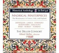 ALFRED DELLER CONSORT: MADRIGAL MASTERPIECES FRANCE. ITALY. ENG - CD BRAND NEW