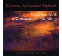 Alfred Fedak V. - Come Creator Spirit: Fedak Plays Fedak at Westmins