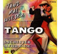 Alfred Hause Orchester - Tanz Mal Wieder Tango