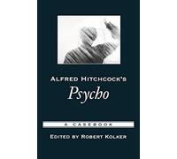 Alfred Hitchcock's Psycho (Casebooks in Criticism Serie - Paperback NEW Robert K