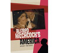 Alfred Hitchcock's America (America Through the Lens)