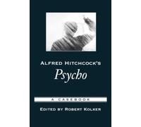Alfred Hitchcock's Psycho (Casebooks in Criticism Serie - Paperback NEW Robert K