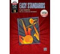 Alfred Jazz Play-Along Series Easy Standards Vol 1 (+CD): C, B-flat, E-flat & Bass Clef Instruments (Alfred Easy Jazz Play-Along)