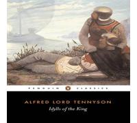 Alfred Lord Tennyson Idylls of the King Paperback Book Alfred Lord Tennyson Multicolor