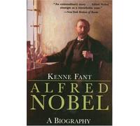 Alfred Nobel: A Biography