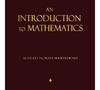 Alfred North Whitehead An Introduction To Mathematics Paperback Book Alfred North Whitehead Multicolor