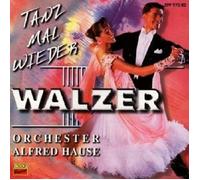 ALFRED ORCHESTER HAUSE - TANZ MAL WIEDER WALZER CD NEW