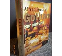 Alfred Portale's Gotham Bar and Grill Cookbook