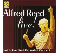 ALFRED REED - Live: Final Recorded Concert 6