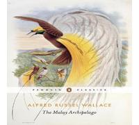 Alfred Russel Wallace The Malay Archipelago Paperback Book Alfred Russel Wallace Multicolor