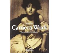 Alfred Stieglitz: Camera Work. The Complete Photographs 1903 - 1917