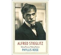 Alfred Stieglitz: Taking Pictures, Making Painters (Jewish Lives)