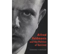 Alfred Valdmanis and the Politics of Survival (Heritage)