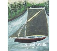 Alfred Wallis Ships & Boats