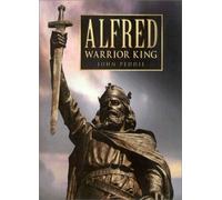 Alfred: Warrior King by John Peddie (2001-02-15)