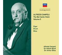 Alfredo Campoli; Sir Adrian Boult; Sir Arthur Bliss - Alfredo Campoli: The Bel Canto Violin - Vol.5