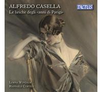 Windsor/Cortesi - Alfredo Casella: The songs of the 'Parisian Years'