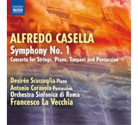 Antonio Ceravalo - Casella: Symphony No. 1; Concerto Op.69 For Piano Strings & Percussion)