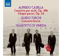 Quartetto Di Venezia - Casella/ Turchi: Concertos