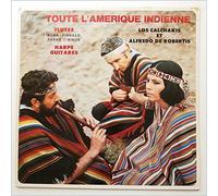 Alfredo De Robertis, Los Calchakis - Toute L'Amerique Indienne