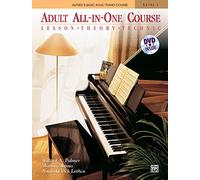 Alfred'S Basic Adult All-in-One Course, Book 1: Lesson - Theory - Technic (Alfred's Basic Adult Piano Course)