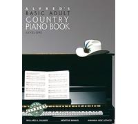 Alfred's Basic Adult Piano Course Country Book 1: Level 1