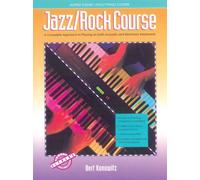 Alfred's Basic Adult Piano Course Jazz Rock: A Complete Approach to Playing on Both Acoustic and Electronic Keyboards (Alfred's Basic Piano Library)