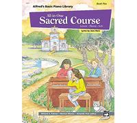 Alfred's Basic All-in-One Sacred Course, Book 5 (Alfred's Basic Piano Library)