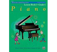 Alfred's Basic Graded Piano Course: Lesson Book 3 (Grade 1)