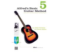 Alfred's Basic Guitar Method 5: The Most Popular Method for Learning How to Play