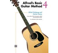 Alfred's Basic Guitar Method, Bk 4: The Most Popular Method for Learning How to Play (Alfred's Basic Guitar Library)