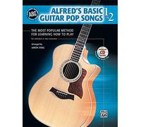 Alfred's Basic Guitar Pop Songs, Bk 1 & 2: The Most Popular Method for Learning How to Play, Book & CD (Alfred's Basic Guitar Library)