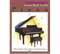 Alfred's Basic Piano Course Lesson Book, Bk 6 (Alfred's Basic Piano Library) by Palmer, Willard A., Manus, Morton, Lethco, Amanda Vick (1984) Paperback