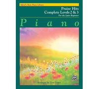 Alfred's Basic Piano Course Praise Hits Complete, Bk 2 & 3: For the Later Beginner (Alfred's Basic Piano Library)