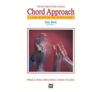Alfred's Basic Piano Library Chord Approach: Solo 1